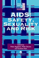 Aids: Safety, Sexuality and Risk 0748402926 Book Cover