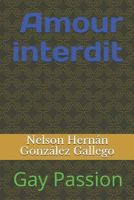Amour Interdit: Gay Passion 1790257042 Book Cover