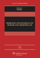 Problems and Materials on Debtor and Creditor Law (Casebook Series) 1454886552 Book Cover