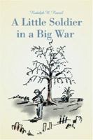 A Little Soldier in a Big War 0595431410 Book Cover