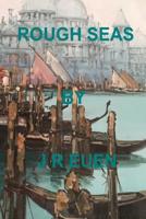 Rough Seas - second edition 1543234747 Book Cover