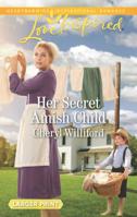 Her Secret Amish Child 0373899203 Book Cover