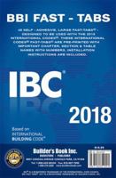 2018 International Building Code (IBC) Fast Tabs 2018 International Building Code (IBC) Fast Tabs 1622701720 Book Cover