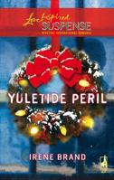 Yuletide Peril (Steeple Hill Love Inspired Suspense) (Yuletide Series #1) 0373442289 Book Cover