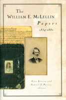 The William E. Mclellin Papers 1854-1880 1560851449 Book Cover