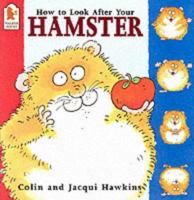 How to Look After Your Hamster (Pet Care) 0744543797 Book Cover