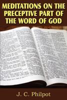 Mediations on Preceptive Part of the Word of God 161203327X Book Cover