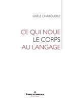 Ce qui noue le corps au langage (HR.HERMAN.PSYCH) (French Edition) B07M83L4RH Book Cover