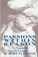 Passions Within Reason 0393960226 Book Cover