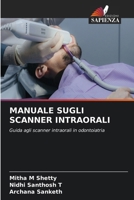 Manuale Sugli Scanner Intraorali (Italian Edition) 6630117700 Book Cover
