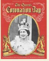 The Queen's Coronation (Facsimile Edition): To commemorate the 60th anniversary of the Queen's Coronation 1841654000 Book Cover