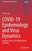 Covid-19 Epidemiology and Virus Dynamics: Nonlinear Physics and Mathematical Modeling 3030971775 Book Cover