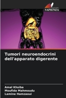 Tumori neuroendocrini dell'apparato digerente (Italian Edition) 6206158527 Book Cover