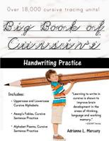 Big Book of Cursive Handwriting Practice (Over 18,000 Cursive Tracing Units) 153460183X Book Cover