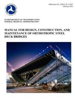 Manual for Design, Construction, and Maitenance of Orthotropic Steel Deck Bridges (Publication No. Fhwa-If-12-027) 178266128X Book Cover