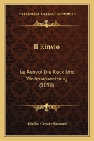 Il Rinvio: Le Renvoi Die Ruck Und Weiterverweisung (1898) 1120438667 Book Cover