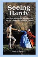 Seeing Hardy: Film and Television Adaptations of the Fiction of Thomas Hardy 0786414294 Book Cover