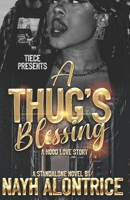 A Thug's Blessing: A Standalone, Hood Love Story B09HG6H3CZ Book Cover