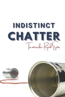 Indistinct Chatter B0BJYM7YG2 Book Cover