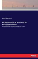 Die Photographische Ausrustung Des Forschungsreisenden 3742835181 Book Cover