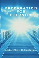 Preparation For Eternity 1985625733 Book Cover