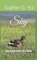 Sky: The Adventure of a Duck B0CQXJQBZL Book Cover