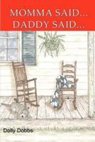 Momma Said... Daddy Said... 147529350X Book Cover