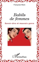 Babils de femmes: Savoir-dire et mauvais genre (French Edition) 2343056773 Book Cover