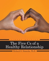 The Five Cs of a Healthy Relationship B0CRW1DL4Q Book Cover