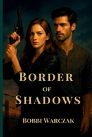 Border of Shadows B0G4JL47J9 Book Cover