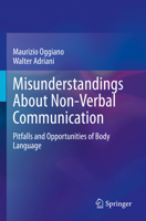 Misunderstandings about Non-Verbal Communication: Pitfalls and Opportunities of Body Language 3031435737 Book Cover