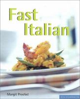 Fast Italian (Quick & Easy) 1930603673 Book Cover