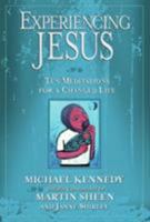 Experiencing Jesus: Ten Meditations for a Changed Life 0824521463 Book Cover