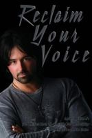 Reclaim Your Voice 1936307308 Book Cover