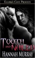 Tooth and Nailed 1419956612 Book Cover