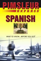 Express Spanish: Learn to Speak and Understand Latin American Spanish with Pimsleur Language Programs 0743533933 Book Cover