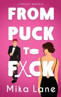 From Puck to F*ck (The San Francisco Aftershocks) 1088140343 Book Cover