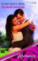In Her Boss's Arms (Silhouette Romance) 0263854094 Book Cover