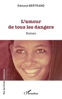 L'amour de tous les dangers (Rue Des Écoles) (French Edition) 2140312716 Book Cover