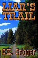 Liar's Trail 1592799051 Book Cover