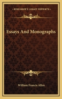 Essays and Monographs (Classic Reprint) 1142804623 Book Cover