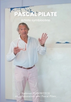Pascal PILATE: Artiste Symbiocène 2322248932 Book Cover