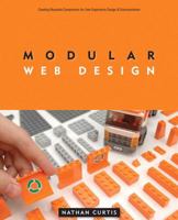 Modular Web Design: Creating Reusable Components for User Experience Design and Documentation (Voices That Matter) 0321601351 Book Cover