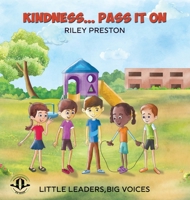 Kindness... Pass It On 1513663488 Book Cover