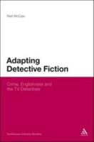 Adapting Detective Fiction: Crime, Englishness and the TV Detectives 1441186174 Book Cover