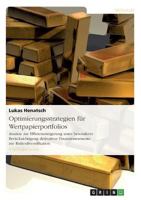 Optimierungsstrategien f�r Wertpapierportfolios: Ans�tze zur Effizienzsteigerung unter besonderer Ber�cksichtigung derivativer Finanzinstrumente zur Risikodiversifikation 3638735788 Book Cover