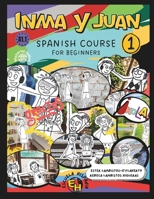 Inma y Juan 1.: Spanish course. B0HB9JP8PT Book Cover
