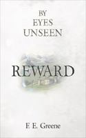 Reward: By Eyes Unseen 0996881425 Book Cover