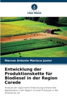 Entwicklung der Produktionskette für Biodiesel in der Region Corede (German Edition) 6208612810 Book Cover