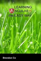 Learning AngularJS the Easy Way 1495947947 Book Cover